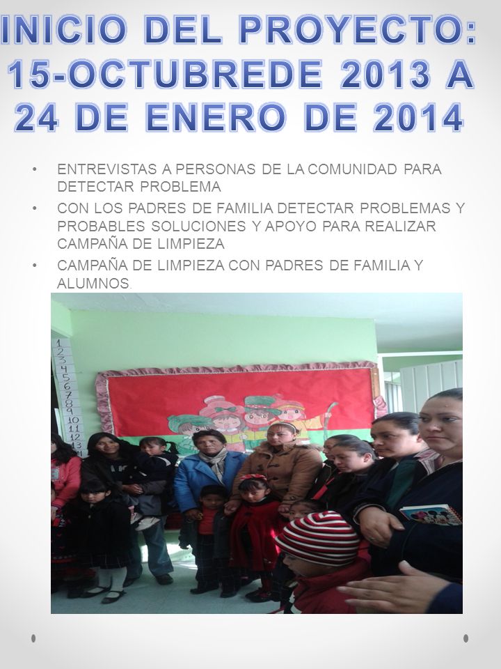 INICIO DEL PROYECTO: 15-OCTUBREDE 2013 A 24 DE ENERO DE 2014