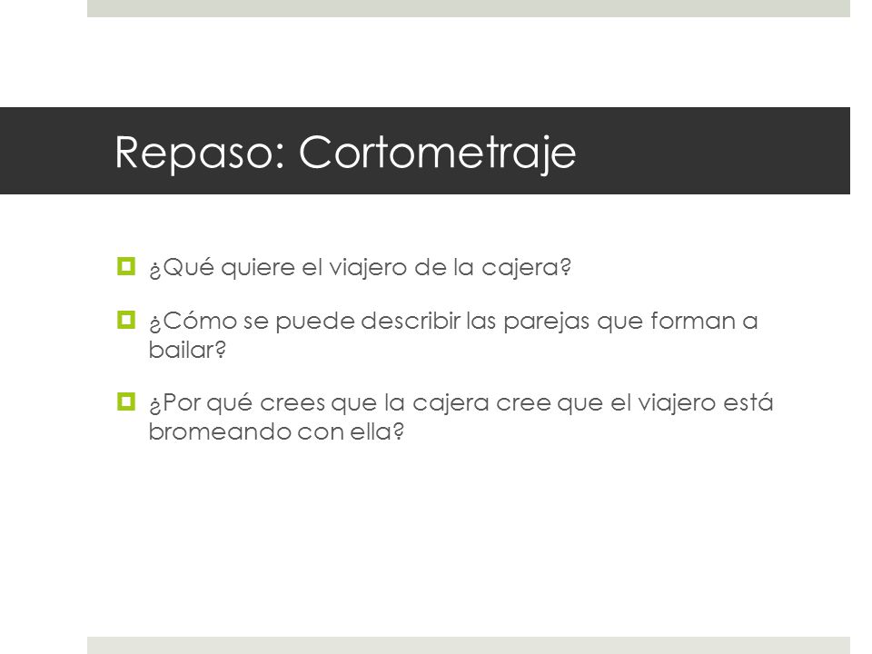 Repaso: Cortometraje ¿Qué quiere el viajero de la cajera