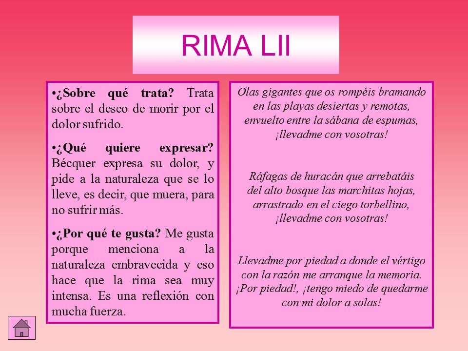 RIMA LII ¿Sobre qué trata Trata sobre el deseo de morir por el dolor sufrido.
