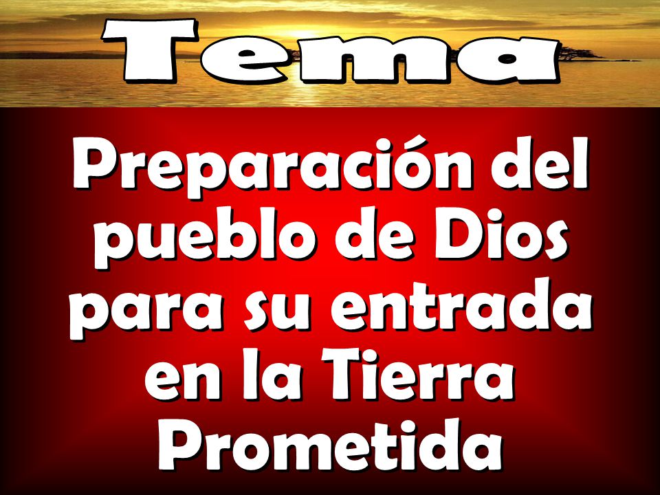 Preparación del pueblo de Dios para su entrada en la Tierra Prometida