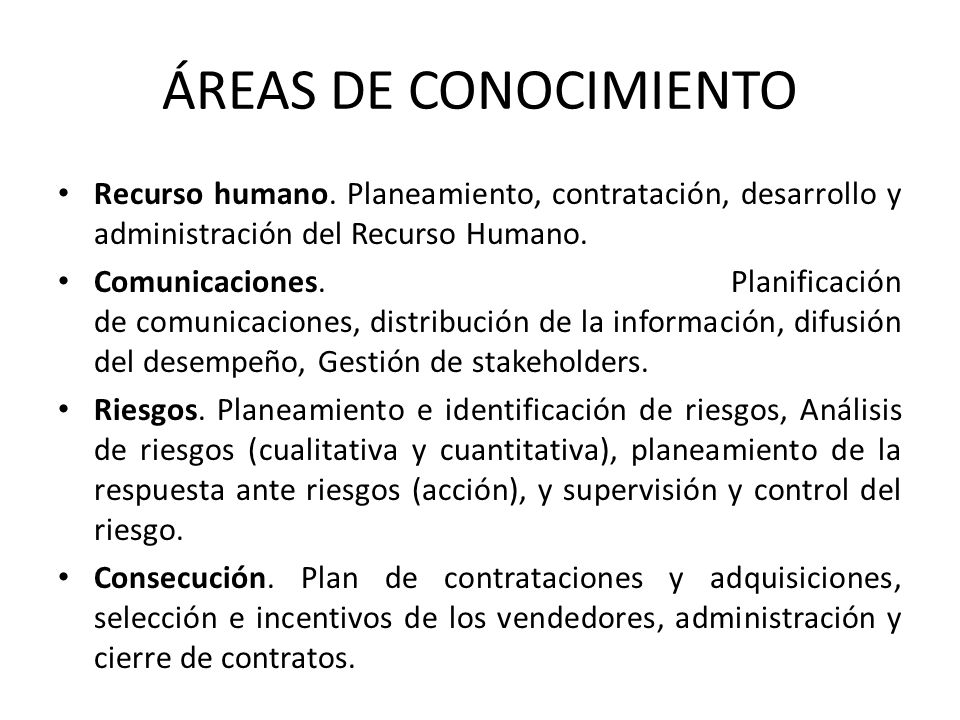 ÁREAS DE CONOCIMIENTO Recurso humano. Planeamiento, contratación, desarrollo y administración del Recurso Humano.