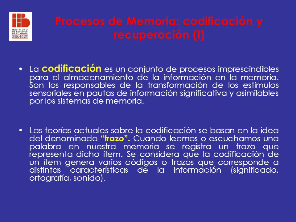 Procesos de Memoria: codificación y recuperación (I)