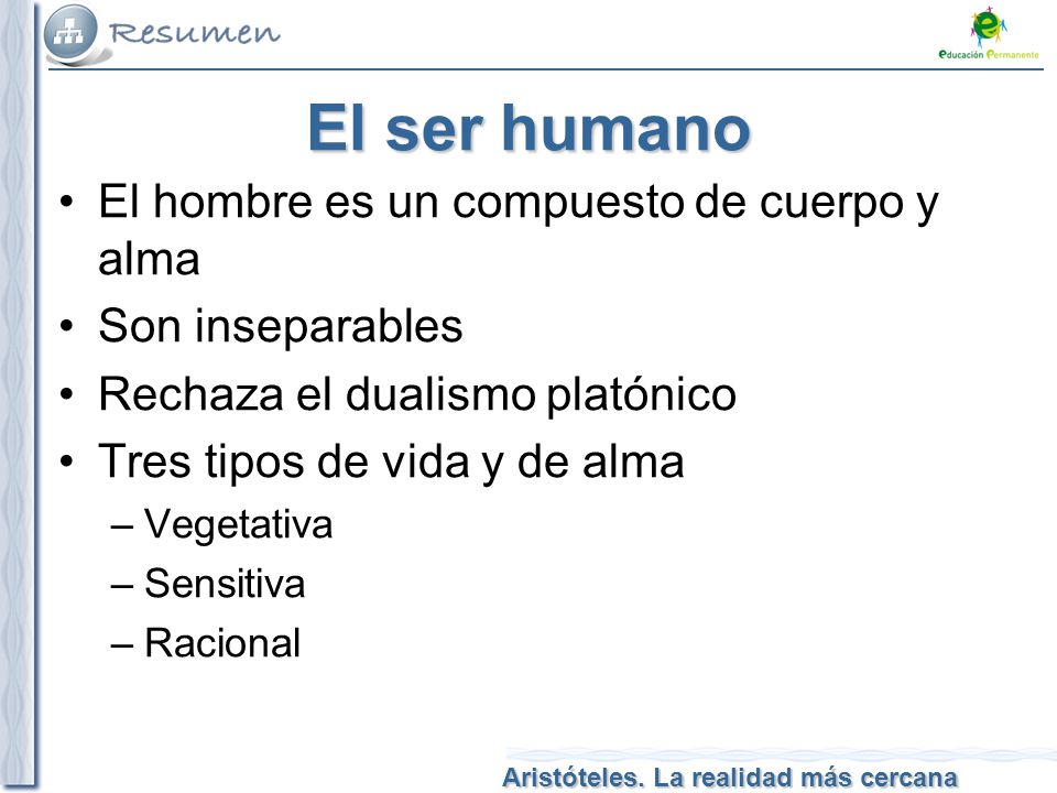 El ser humano El hombre es un compuesto de cuerpo y alma