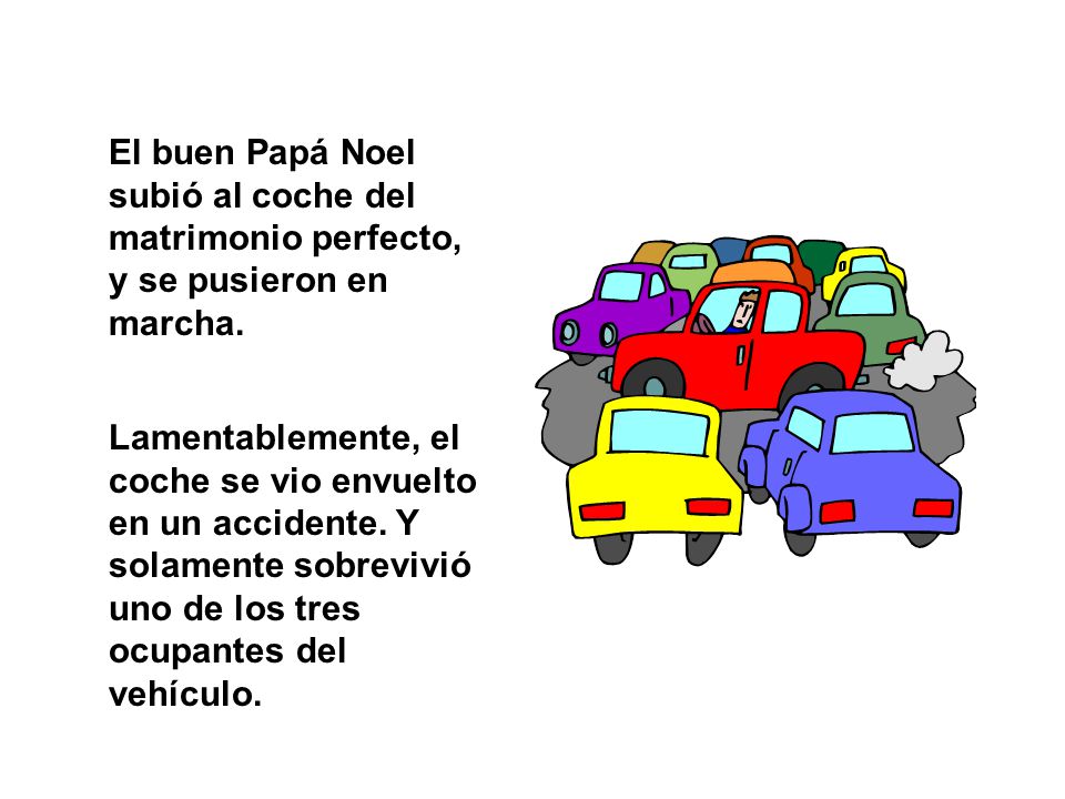 El buen Papá Noel subió al coche del matrimonio perfecto, y se pusieron en marcha.