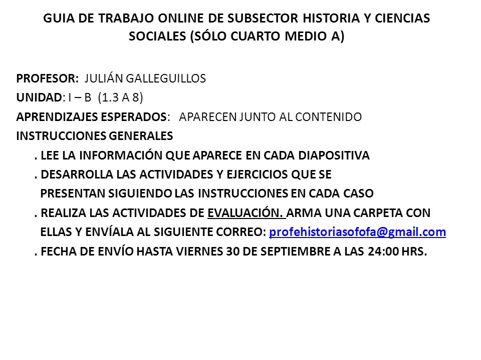 GUIA DE TRABAJO ONLINE DE SUBSECTOR HISTORIA Y CIENCIAS SOCIALES (SÓLO CUARTO MEDIO A)