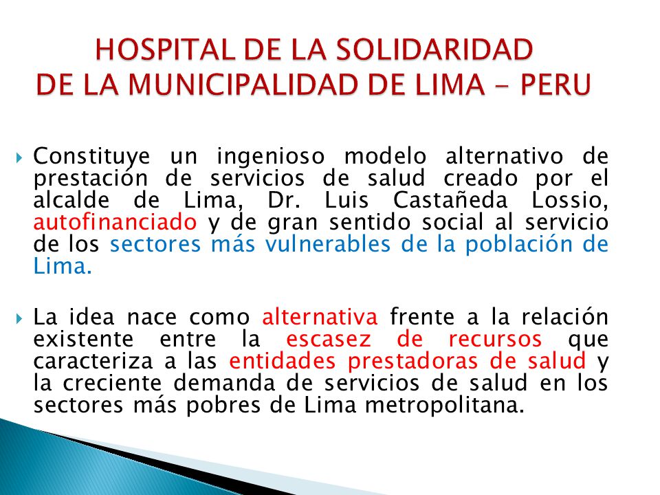 HOSPITAL DE LA SOLIDARIDAD DE LA MUNICIPALIDAD DE LIMA - PERU