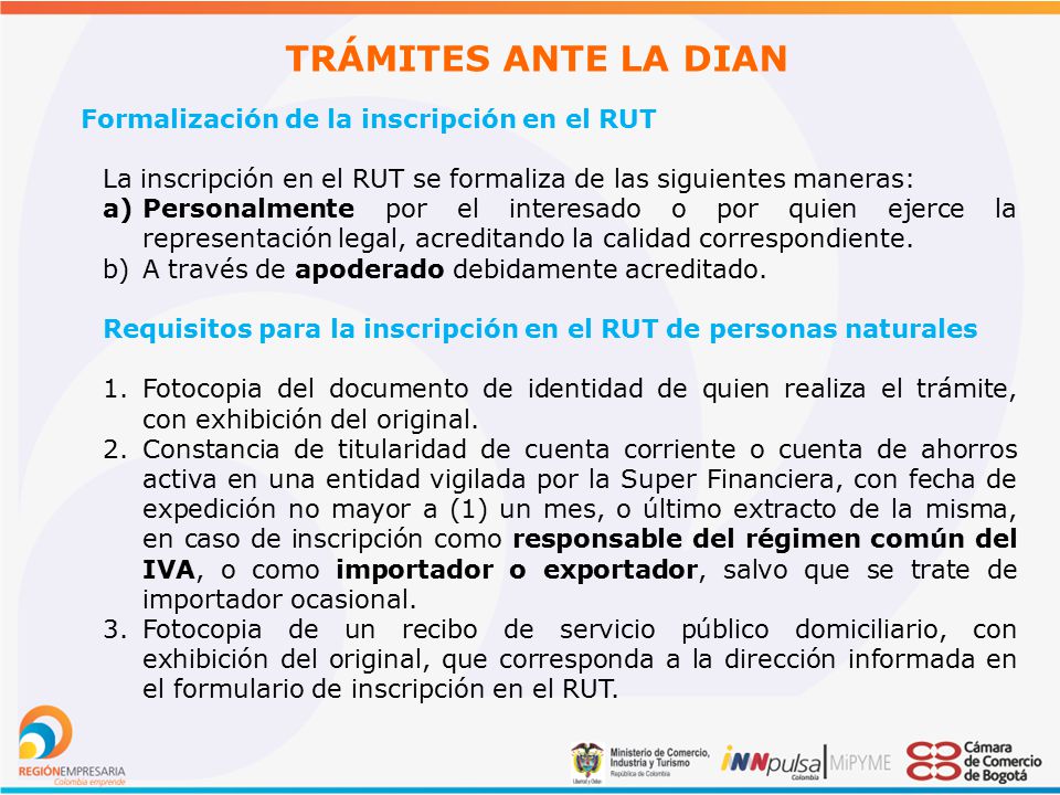 TRÁMITES ANTE LA DIAN Formalización de la inscripción en el RUT