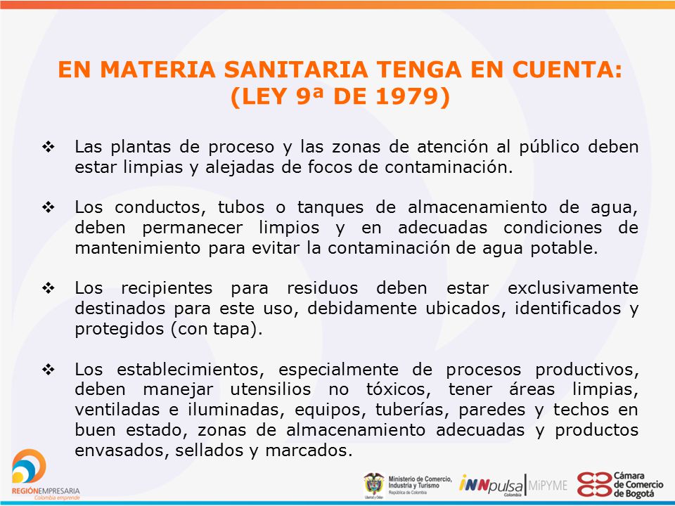 EN MATERIA SANITARIA TENGA EN CUENTA: (LEY 9ª DE 1979)