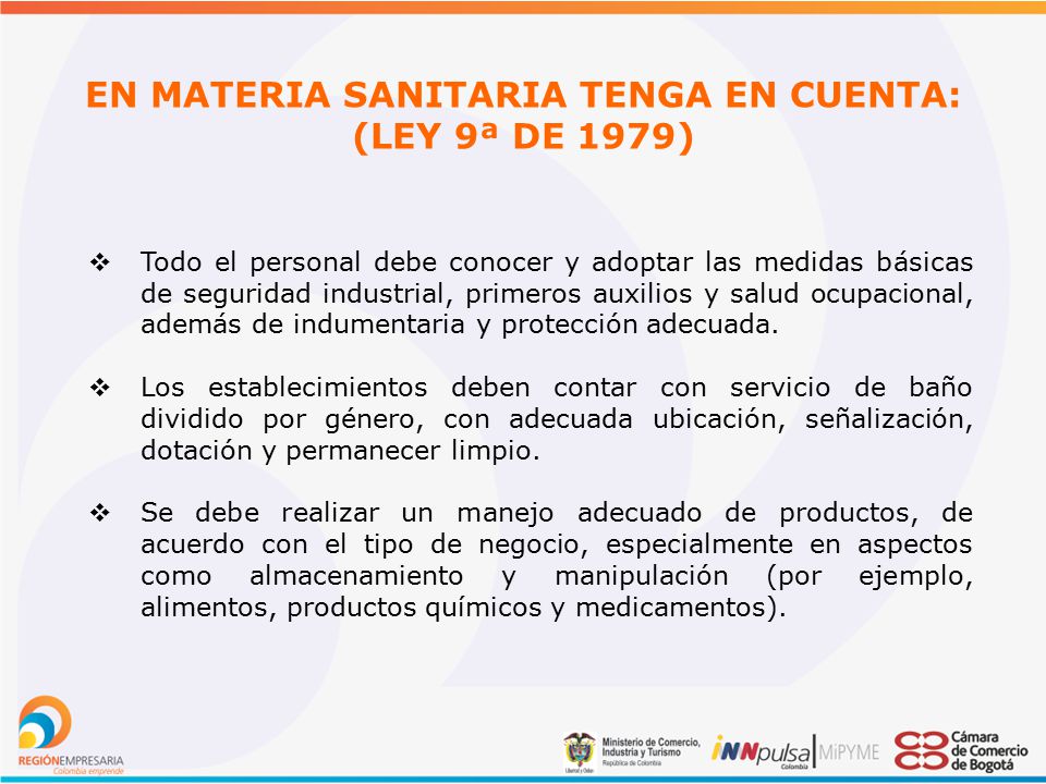 EN MATERIA SANITARIA TENGA EN CUENTA: (LEY 9ª DE 1979)