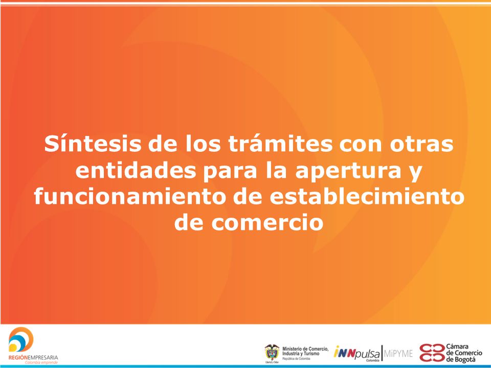 Síntesis de los trámites con otras entidades para la apertura y funcionamiento de establecimiento de comercio
