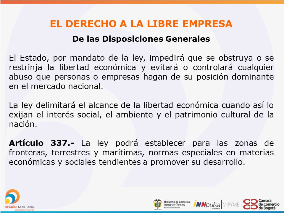 EL DERECHO A LA LIBRE EMPRESA De las Disposiciones Generales