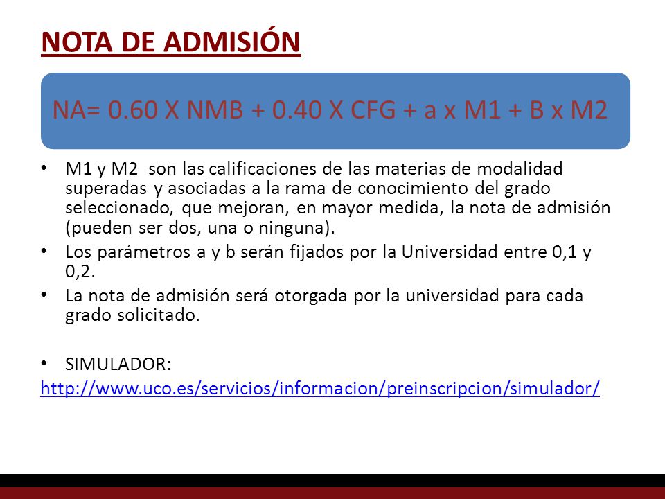 NOTA DE ADMISIÓN NA= 0.60 X NMB X CFG + a x M1 + B x M2