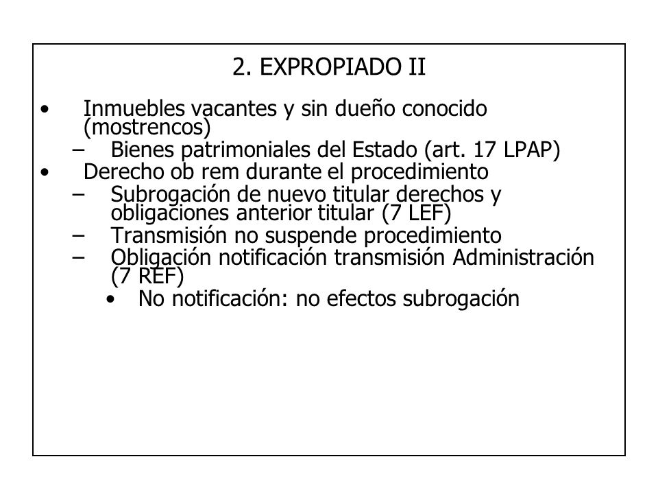 2. EXPROPIADO II Inmuebles vacantes y sin dueño conocido (mostrencos)