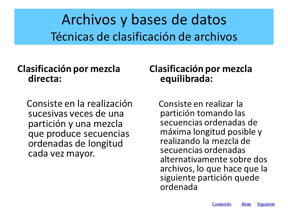 Archivos y bases de datos Técnicas de clasificación de archivos