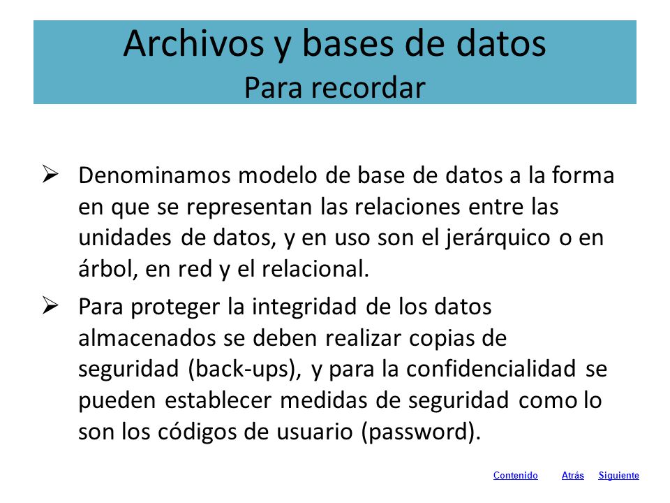 Archivos y bases de datos Para recordar