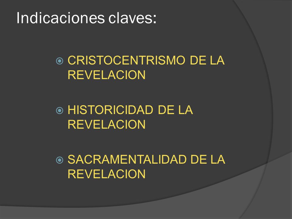 Indicaciones claves: CRISTOCENTRISMO DE LA REVELACION