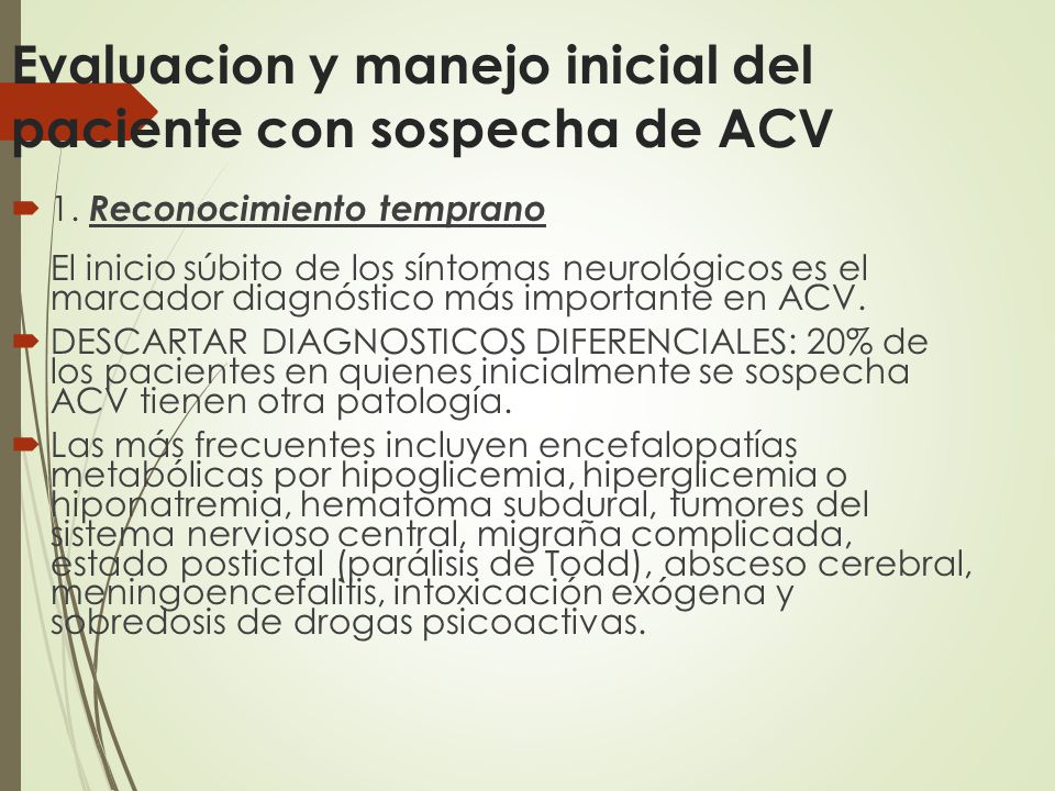 Evaluacion y manejo inicial del paciente con sospecha de ACV