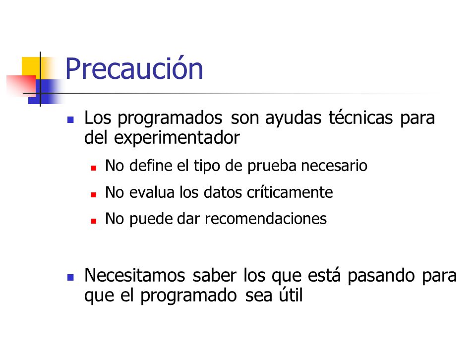 Precaución Los programados son ayudas técnicas para del experimentador