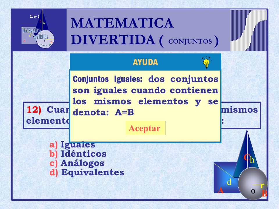 MATEMATICA DIVERTIDA ( ) h r o A B C d