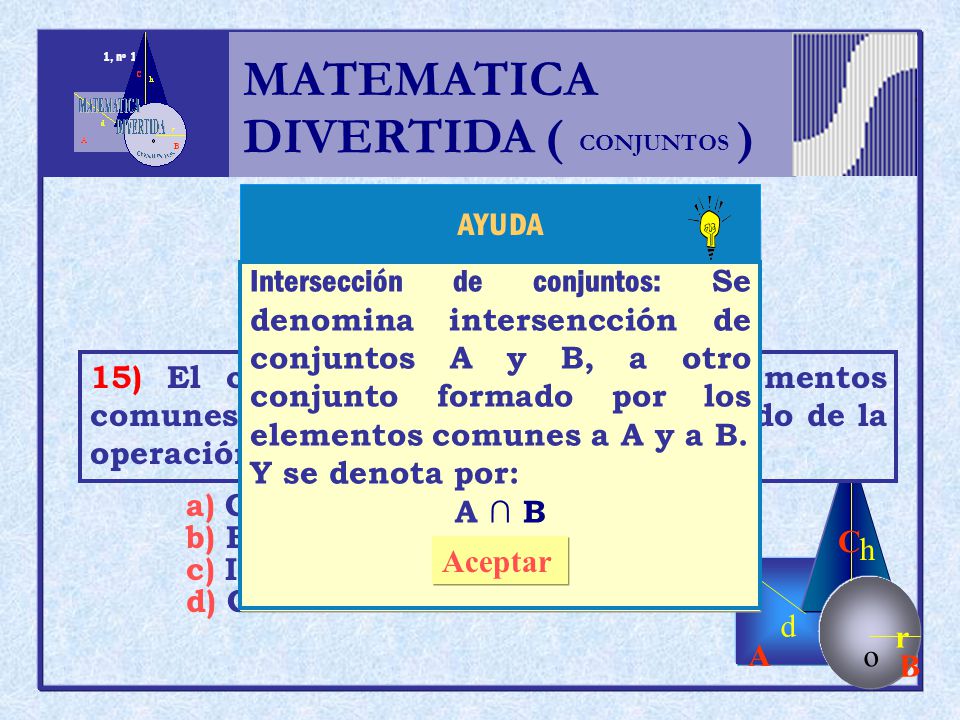 MATEMATICA DIVERTIDA ( ) h r o A B C d