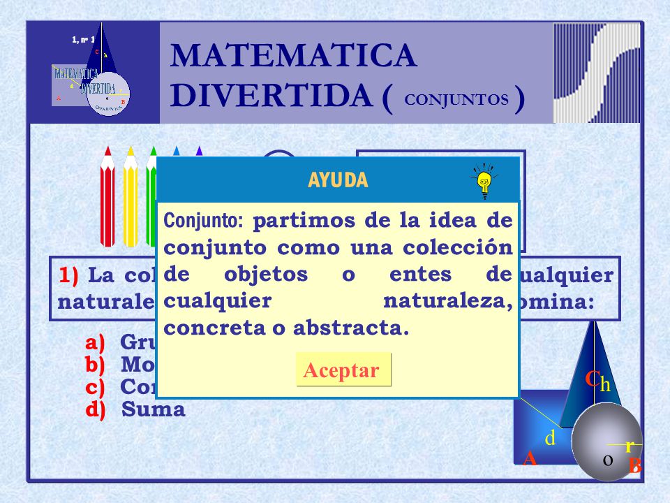 MATEMATICA DIVERTIDA ( ) h r o A B C d a b c