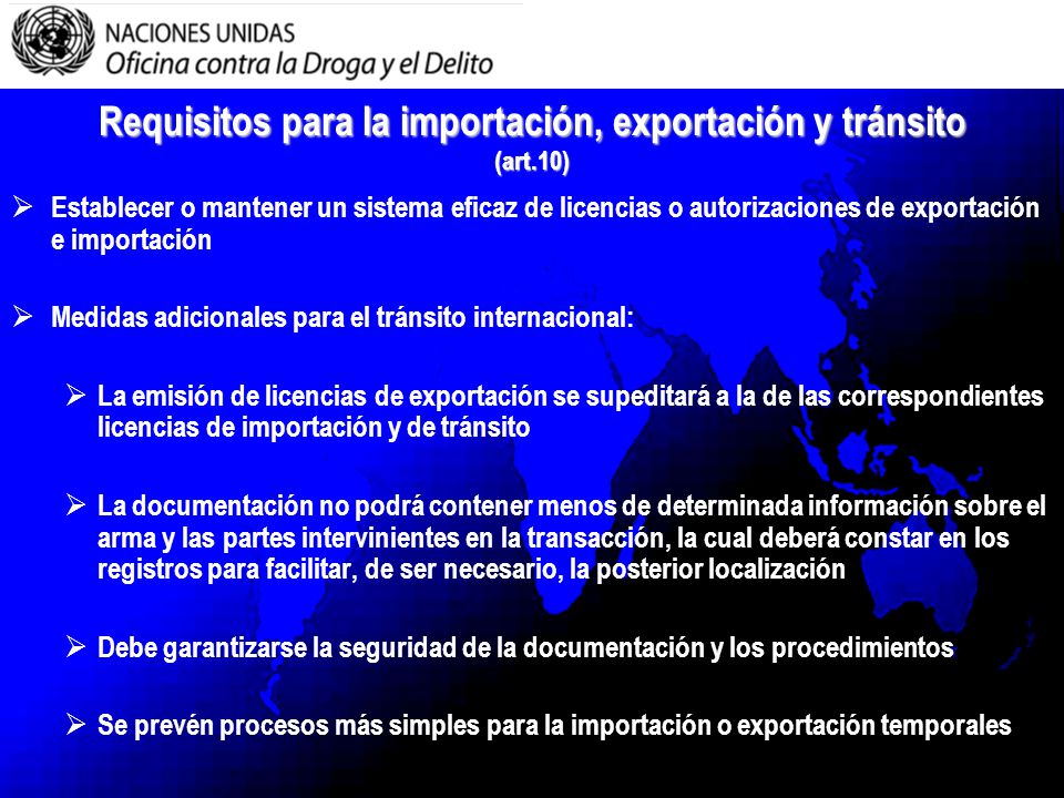 Requisitos para la importación, exportación y tránsito (art.10)