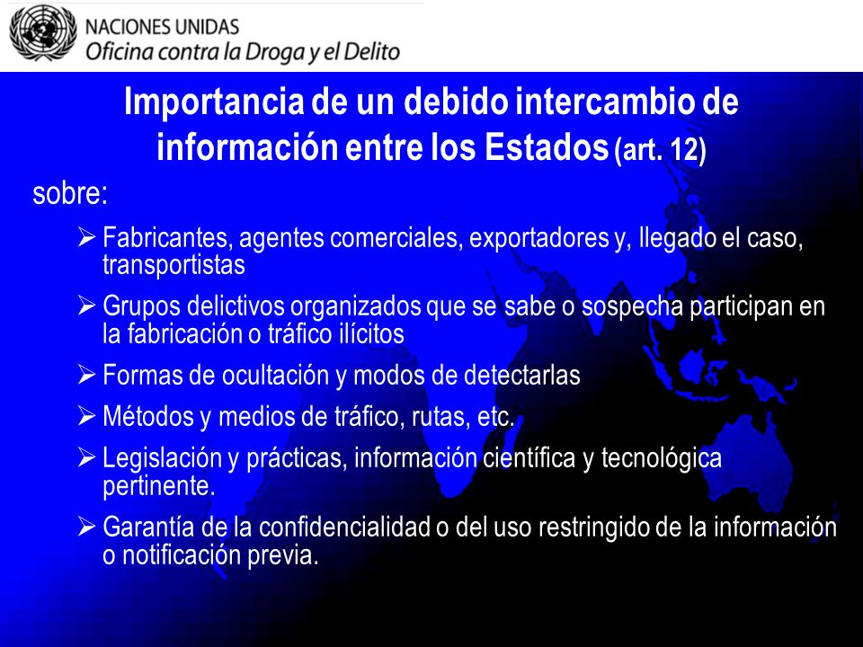 Importancia de un debido intercambio de información entre los Estados (art. 12)