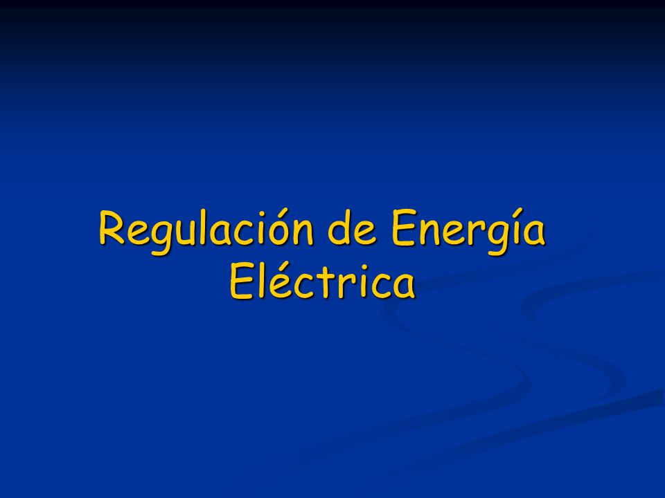 Regulación de Energía Eléctrica