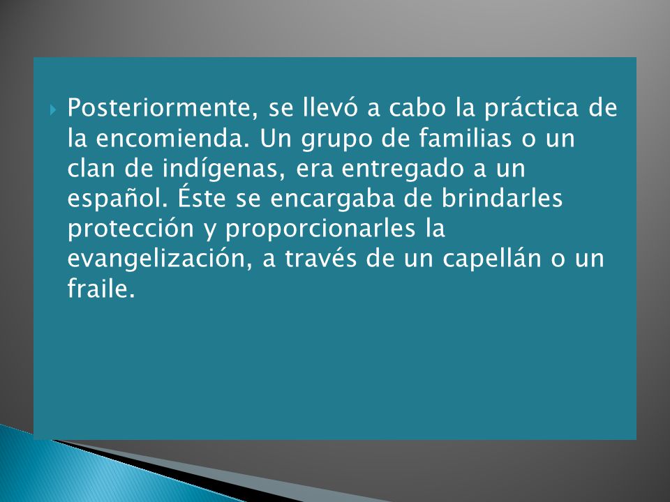 Posteriormente, se llevó a cabo la práctica de la encomienda