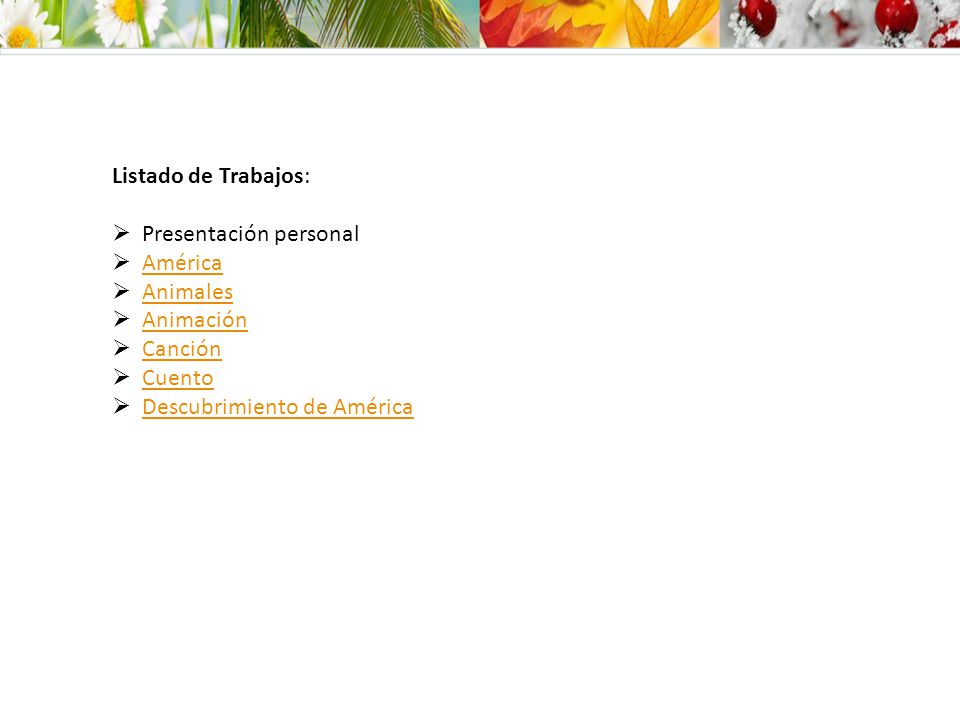 Listado de Trabajos: Presentación personal. América.