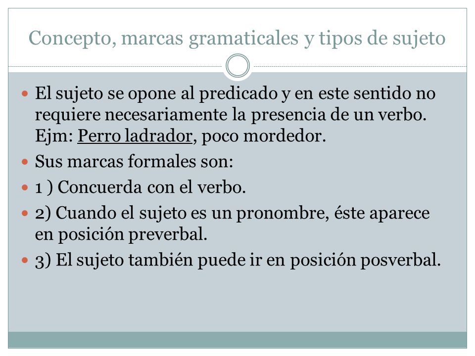 Concepto, marcas gramaticales y tipos de sujeto