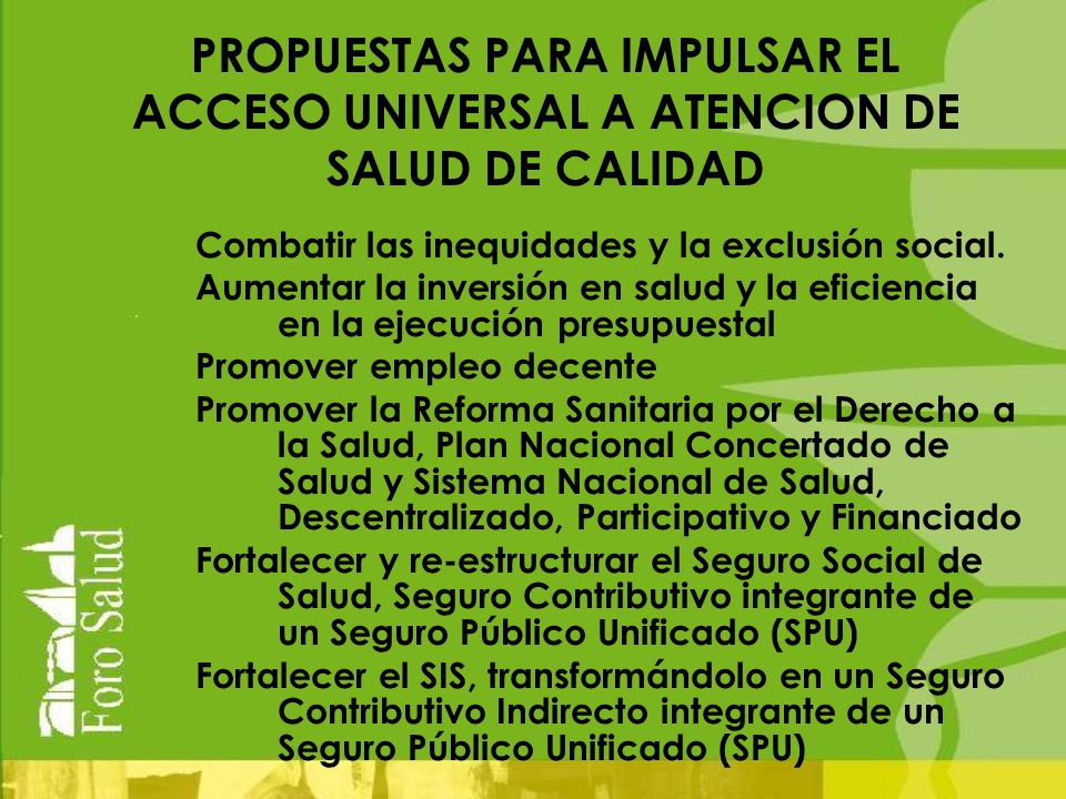PROPUESTAS PARA IMPULSAR EL ACCESO UNIVERSAL A ATENCION DE SALUD DE CALIDAD