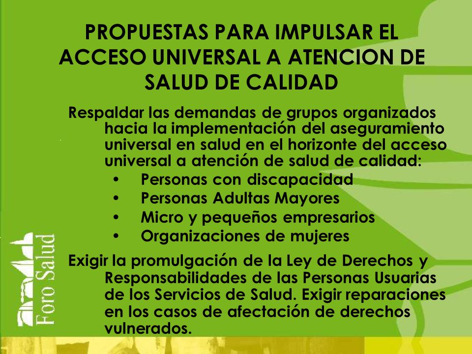 PROPUESTAS PARA IMPULSAR EL ACCESO UNIVERSAL A ATENCION DE SALUD DE CALIDAD