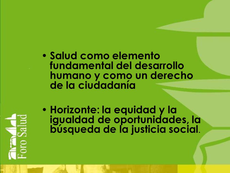 Salud como elemento fundamental del desarrollo humano y como un derecho de la ciudadanía
