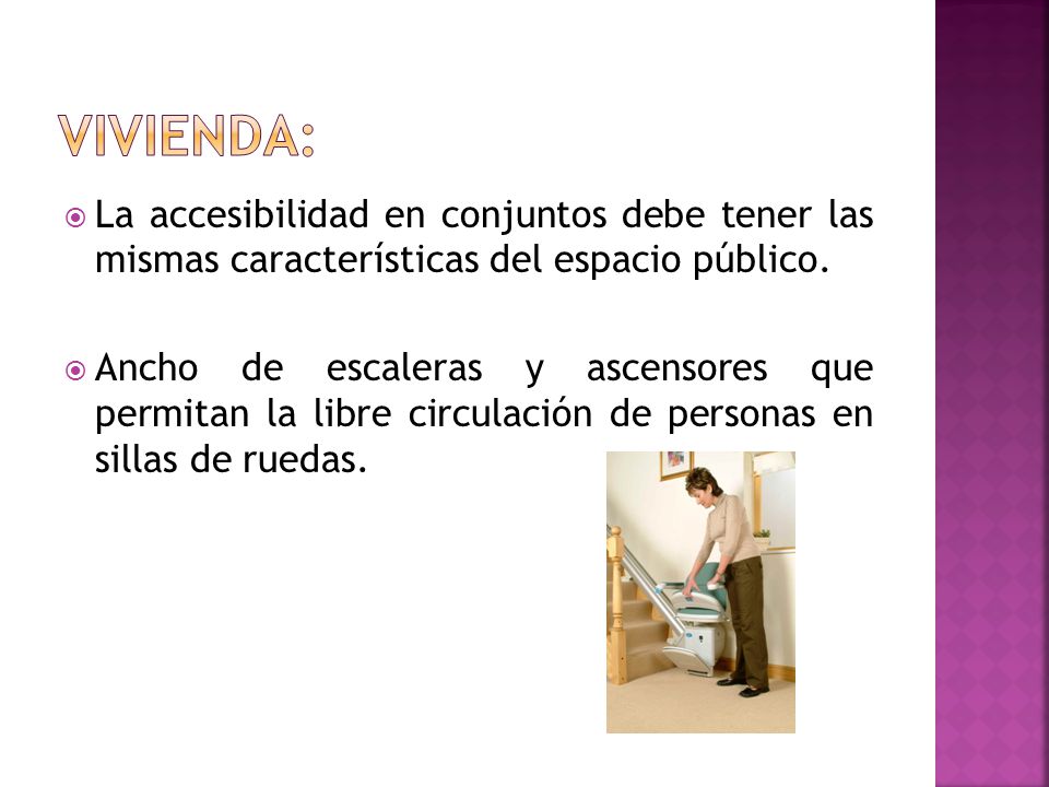 Vivienda: La accesibilidad en conjuntos debe tener las mismas características del espacio público.