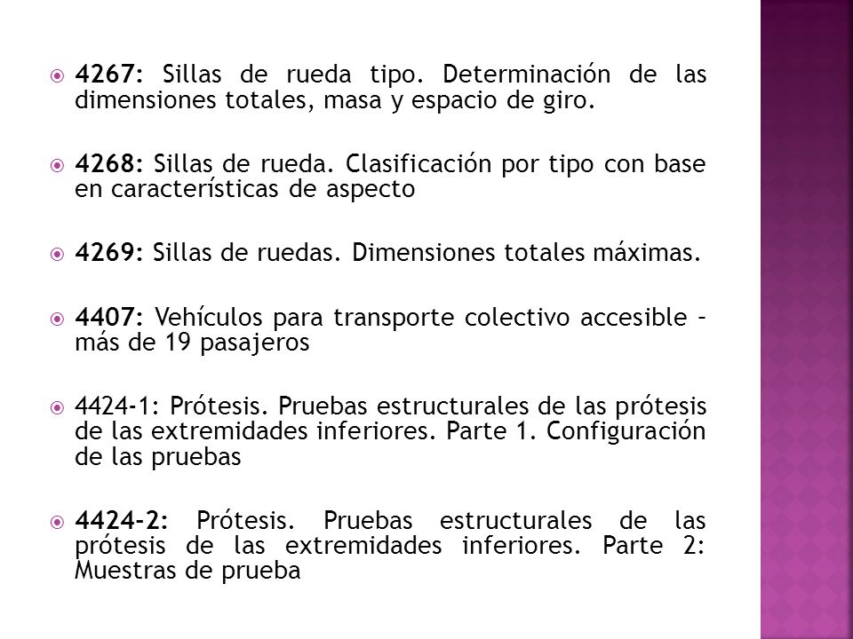 4267: Sillas de rueda tipo. Determinación de las dimensiones totales, masa y espacio de giro.