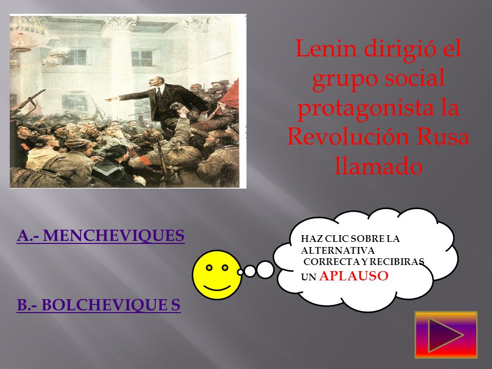 Lenin dirigió el grupo social protagonista la Revolución Rusa llamado