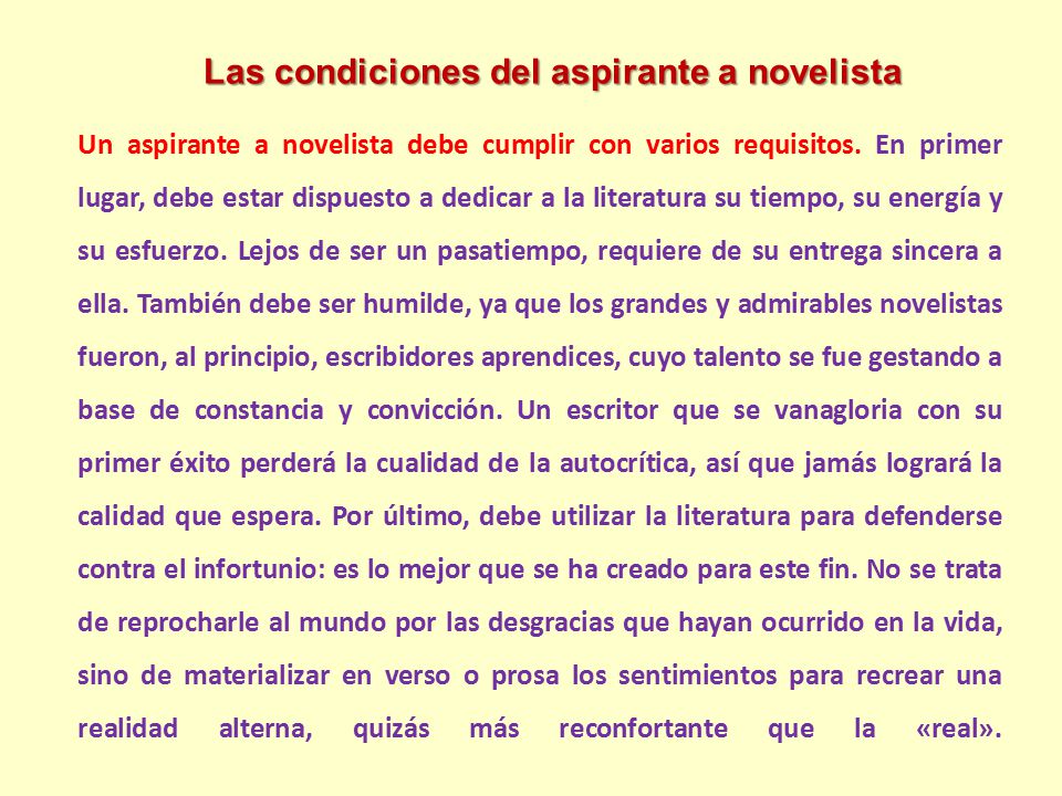 Las condiciones del aspirante a novelista