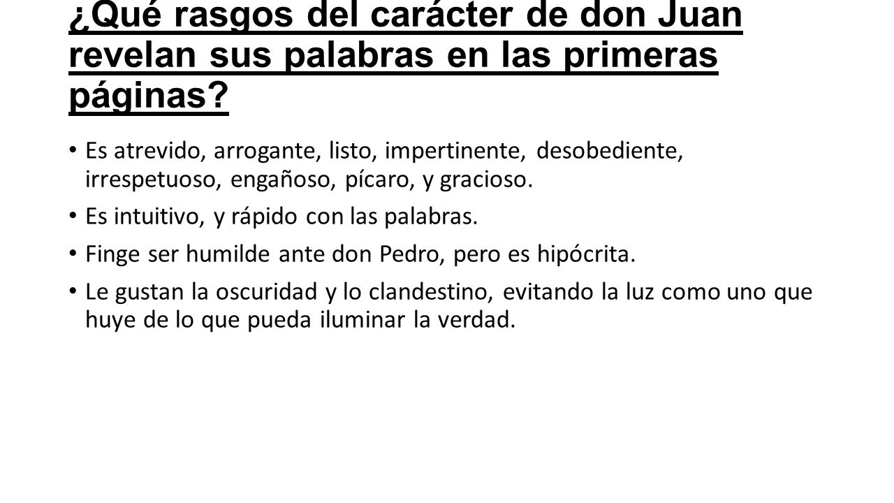 ¿Qué rasgos del carácter de don Juan revelan sus palabras en las primeras páginas