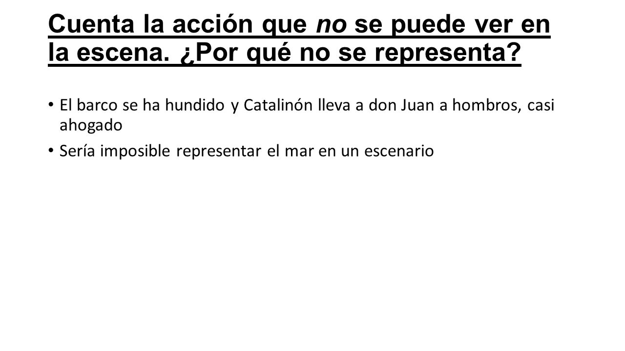 Cuenta la acción que no se puede ver en la escena