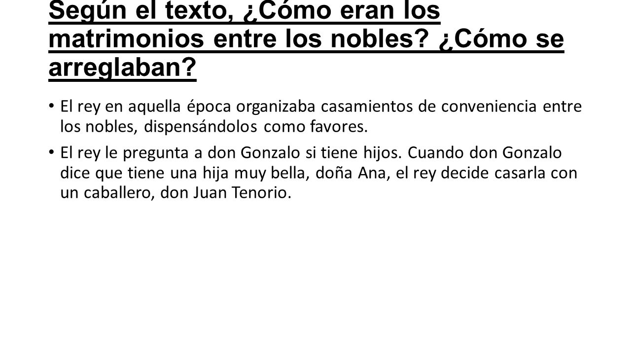 Según el texto, ¿Cómo eran los matrimonios entre los nobles