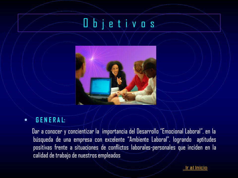 O b j e t i v o s G E N E R A L: