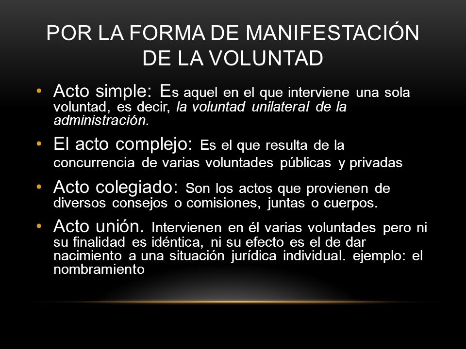 Por la forma de manifestación de la voluntad