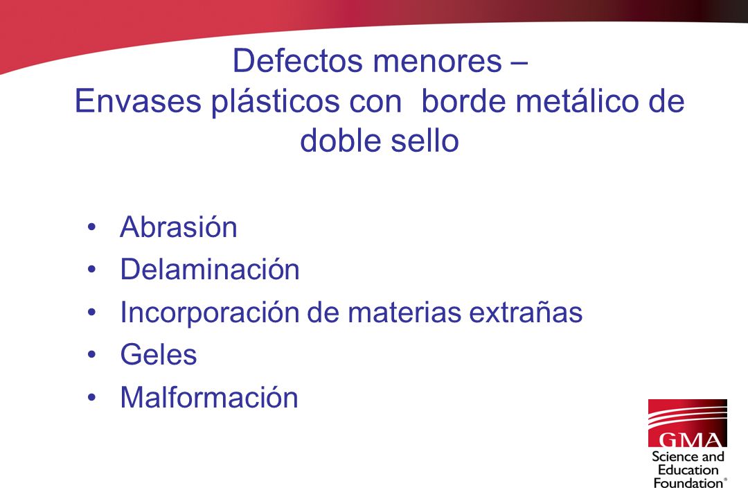 Defectos menores – Envases plásticos con borde metálico de doble sello