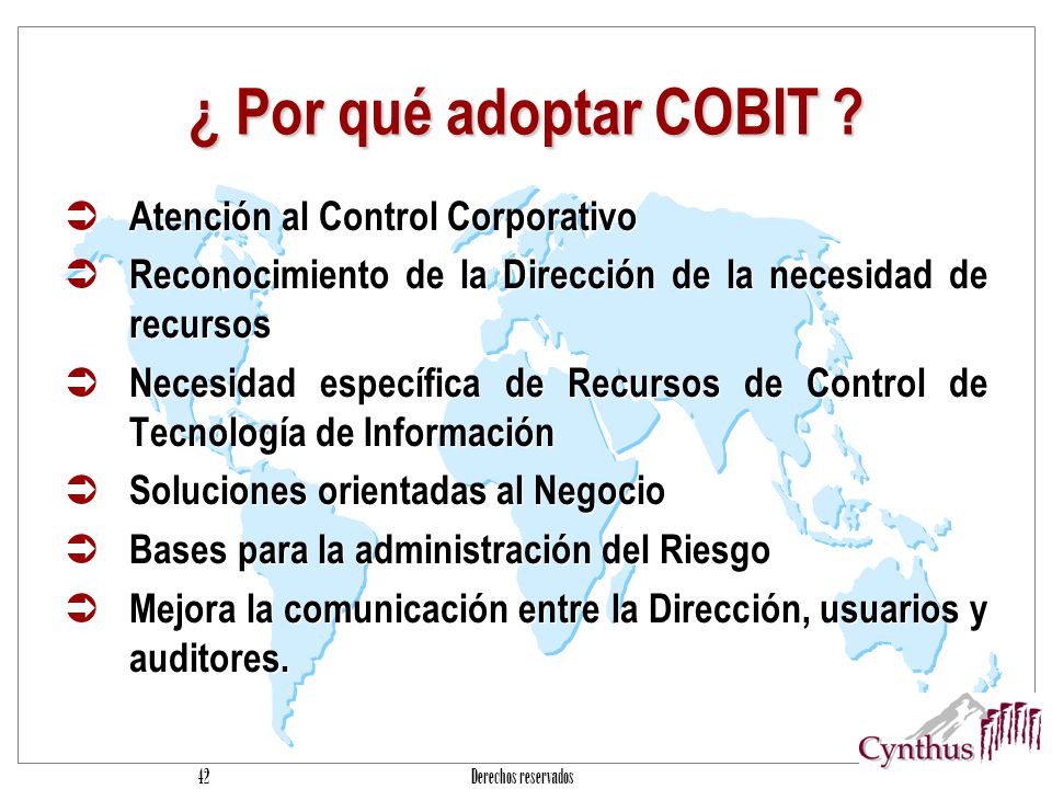 ¿ Por qué adoptar COBIT Atención al Control Corporativo