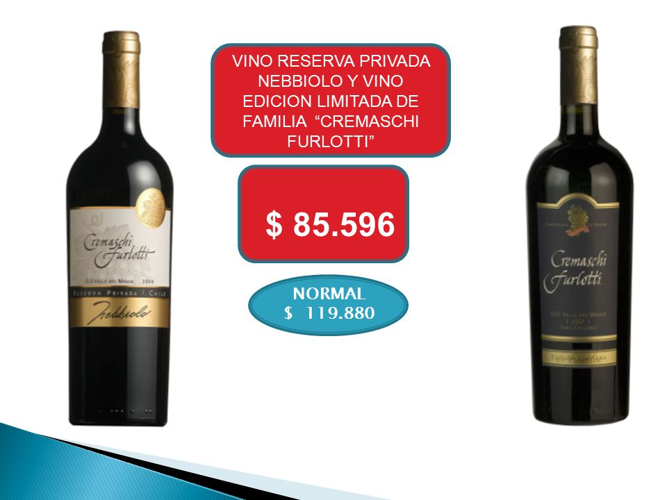 VINO RESERVA PRIVADA NEBBIOLO Y VINO EDICION LIMITADA DE FAMILIA CREMASCHI FURLOTTI