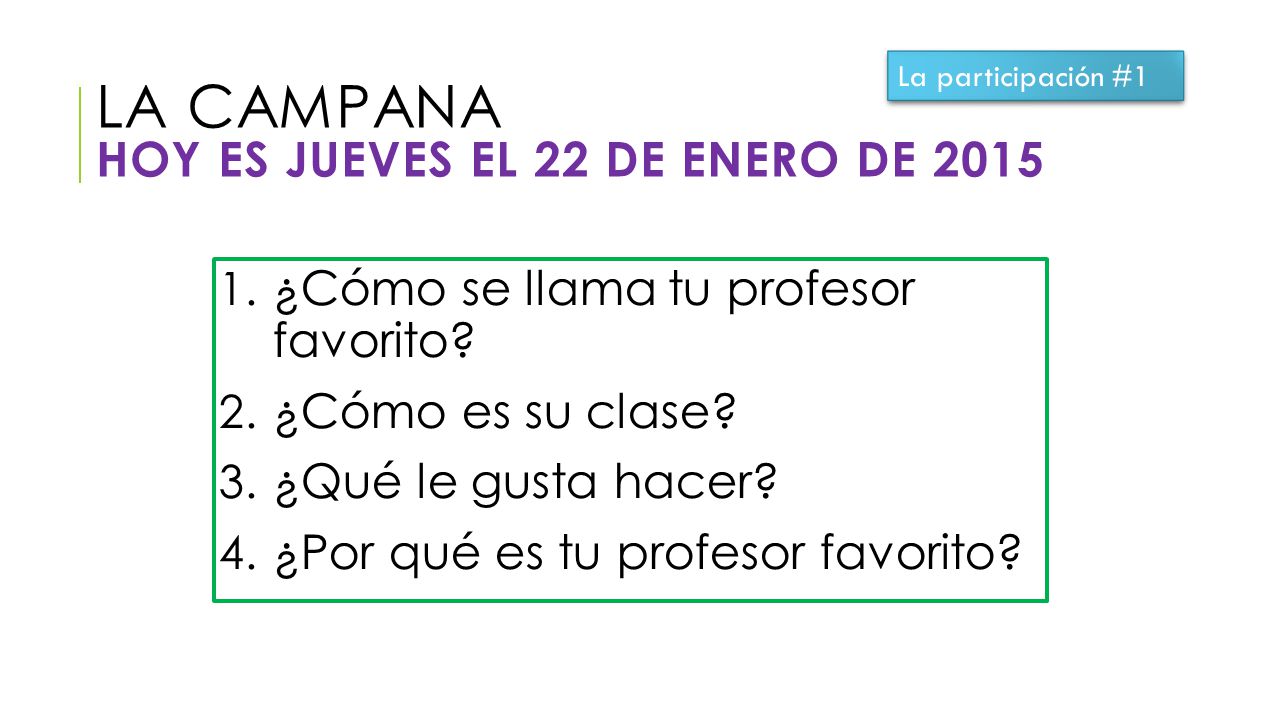 La Campana Hoy es jueves el 22 de enero de 2015