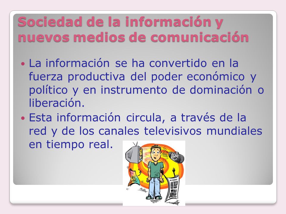 Sociedad de la información y nuevos medios de comunicación