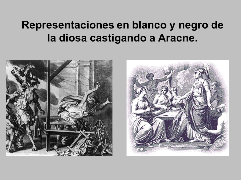 Representaciones en blanco y negro de la diosa castigando a Aracne.