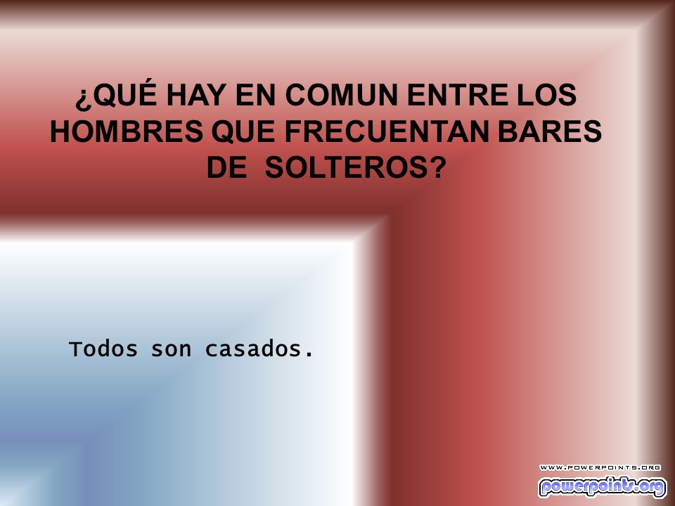¿QUÉ HAY EN COMUN ENTRE LOS HOMBRES QUE FRECUENTAN BARES DE SOLTEROS